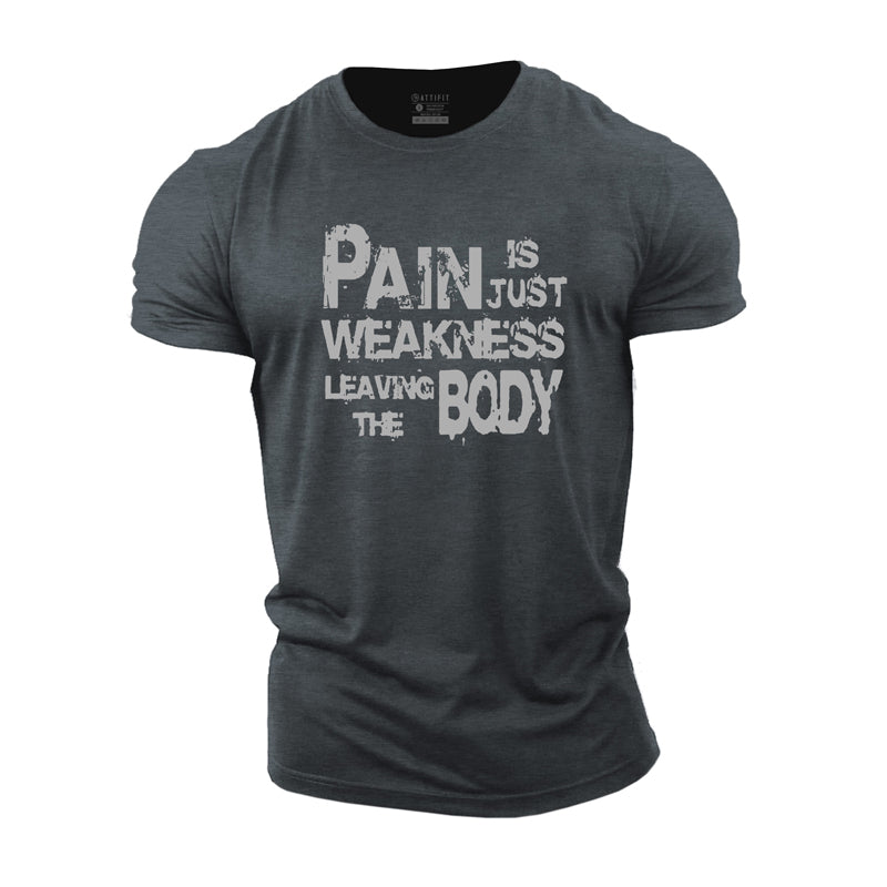 Pain Is Weakness Men's T-shirts