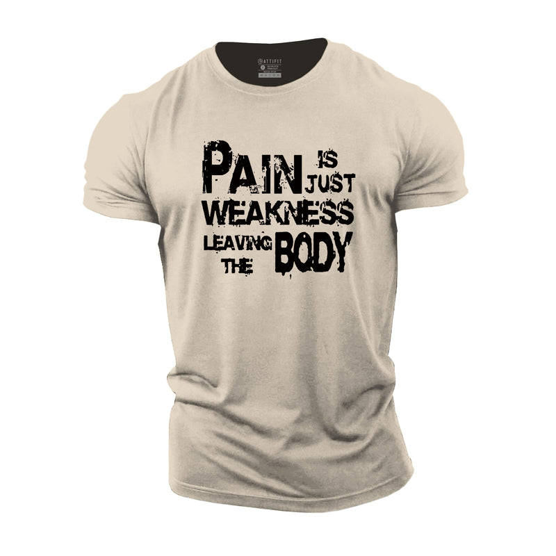 Pain Is Weakness Men's T-shirts