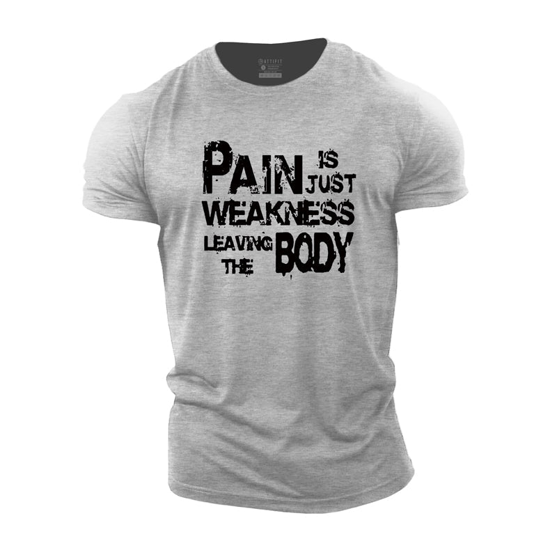 Pain Is Weakness Men's T-shirts
