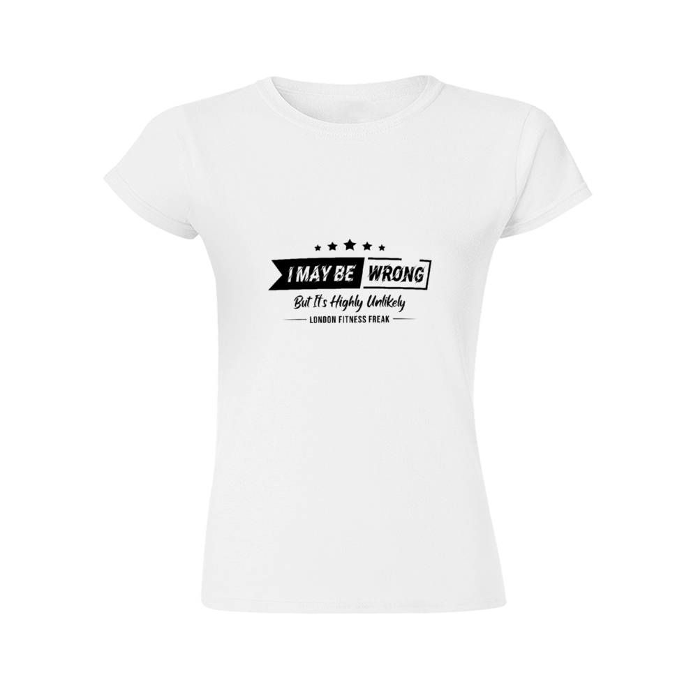 I May Be Wrong Slim Fit T-Shirt