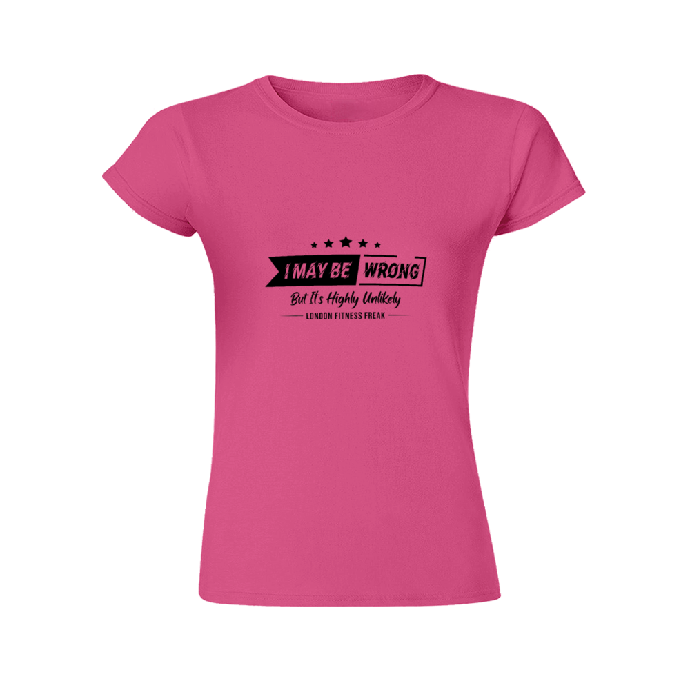 I May Be Wrong Slim Fit T-Shirt
