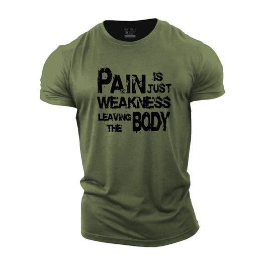 Pain Is Weakness Men's T-shirts