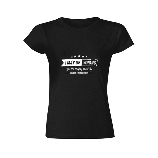I May Be Wrong But It's Unlikely Slim Fit Tee
