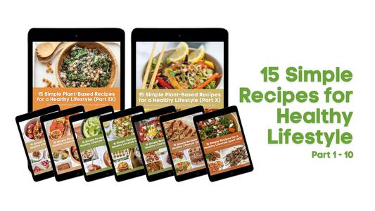 15 Simple Recipes for a Healthy Lifestyle E-books (Vol. 1-10)