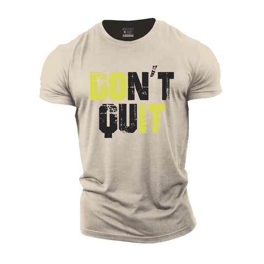 Don't Quit Men's Gym T-shirts