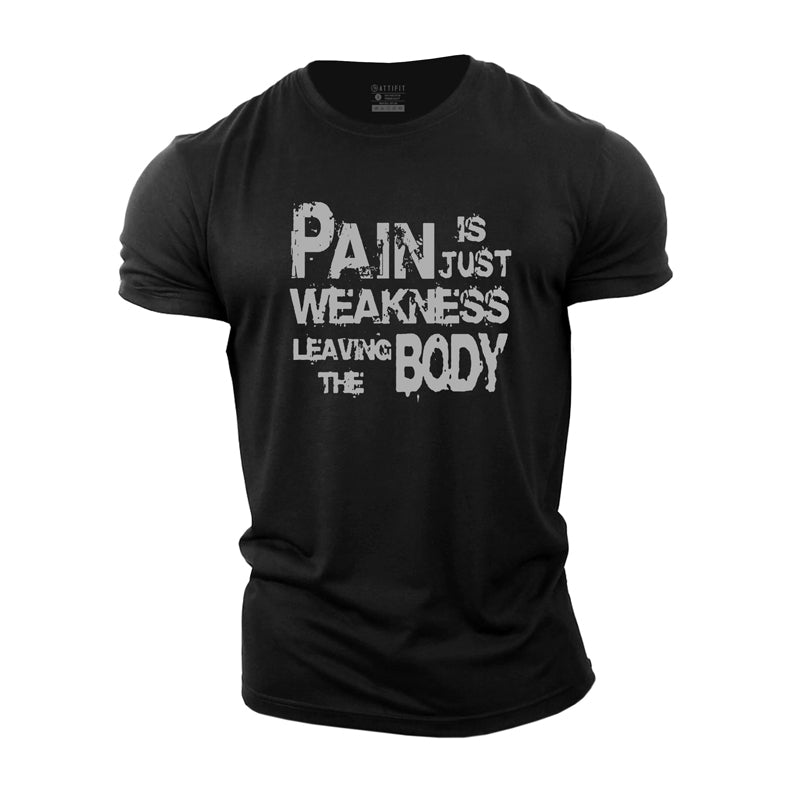 Pain Is Weakness Men's T-shirts