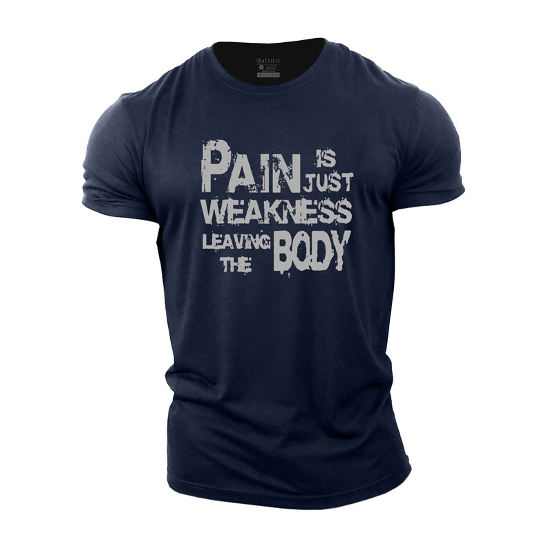 Pain Is Weakness Men's T-shirts