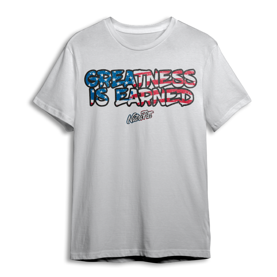 Greatness is Earned (Patriot) T-Shirt