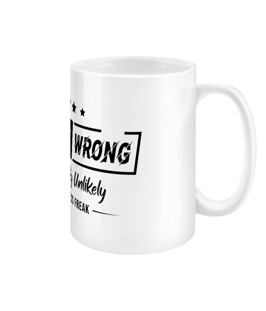 I May Be Wrong Mug 15oz