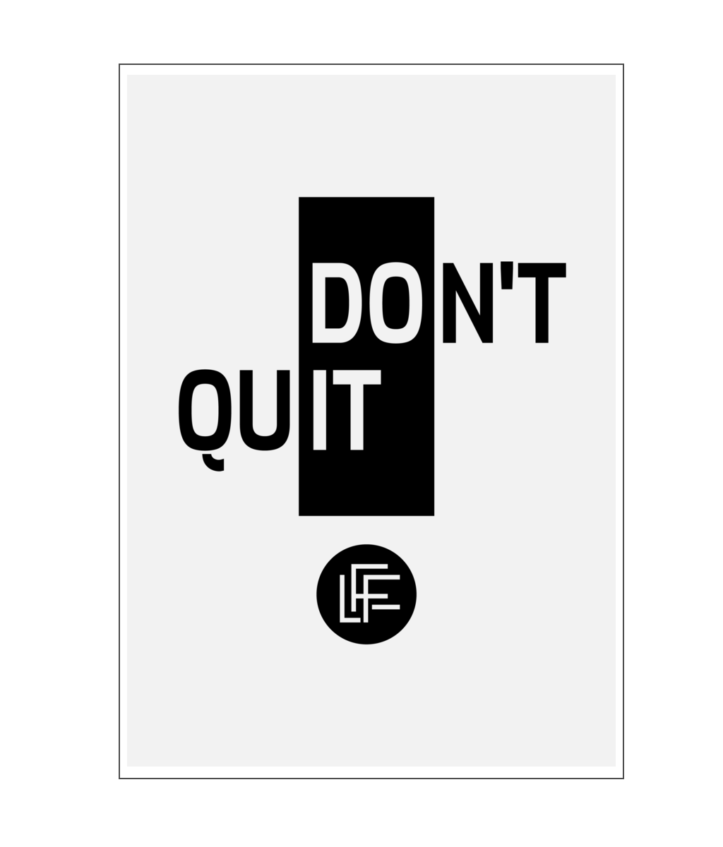 Art Print - Don't Quit