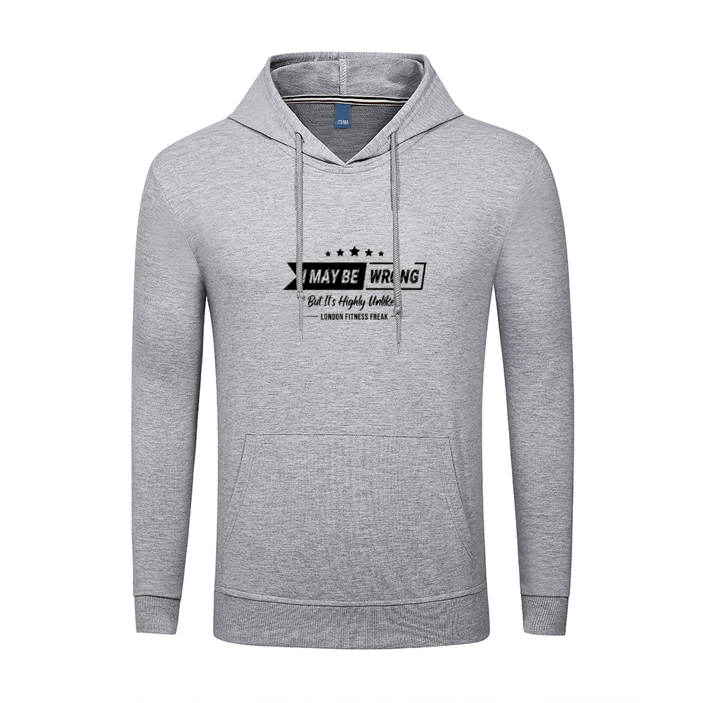 Unisex I May Be Wrong Hoodie